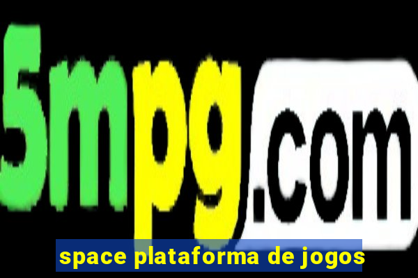 space plataforma de jogos